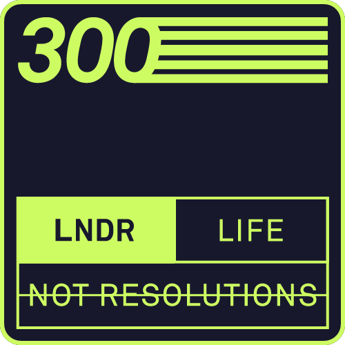 LNDR Life Not Resolutions