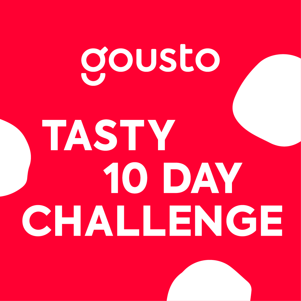 Gousto Tasty 10 Day Challenge