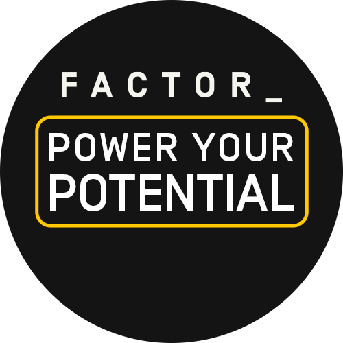 Power Your Potential with Factor